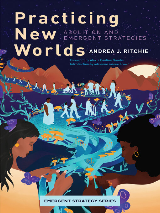 Title details for Practicing New Worlds by Andrea Ritchie - Available